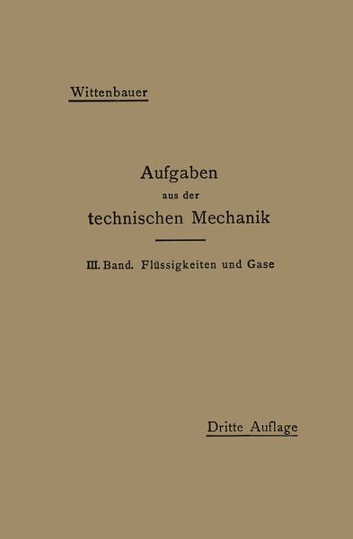 Aufgaben aus der Technischen Mechanik, Taschenbuch von Ferdinand Wittenbauer, Springer Berlin, 9783662278499