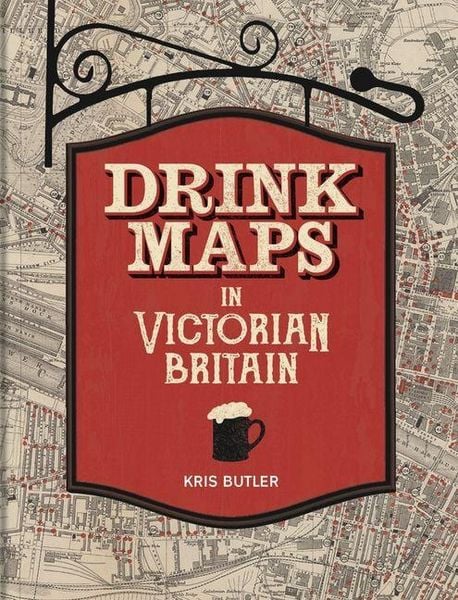 Produktbild: Drink Maps in Victorian Britain
