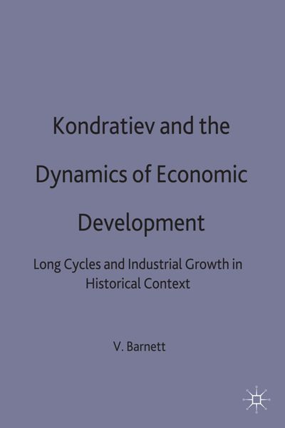 Produktbild: Kondratiev and the Dynamics of Economic Development