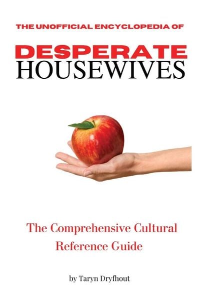 Produktbild: The Unofficial Encyclopedia of Desperate Housewives