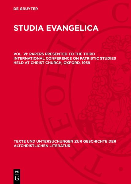 Studia Evangelica / Papers presented to the Third International Conference on Patristic Studies held at Christ Church, O