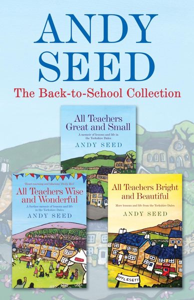 Produktbild: The Back To School Collection: All Teachers Great and Small, All Teachers Wise and Wonderful, All Teachers Bright and Beautiful