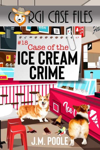 Produktbild: Case of the Ice Cream Crime (Corgi Case Files, #18)