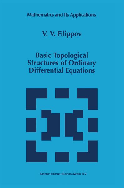 Produktbild: Basic Topological Structures of Ordinary Differential Equations