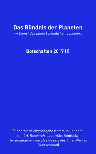 Produktbild: Das B&uuml;ndnis der Planeten: Botschaften 2017 (I)
