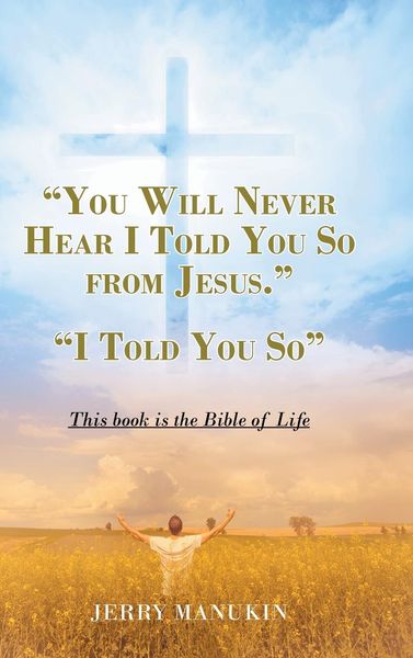 Produktbild: "you Will Never Hear I Told You so from Jesus."