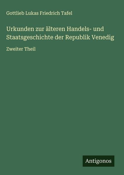Produktbild: Urkunden zur &auml;lteren Handels- und Staatsgeschichte der Republik Venedig