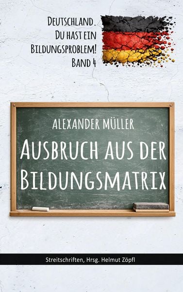 Produktbild: Ausbruch aus der Bildungsmatrix