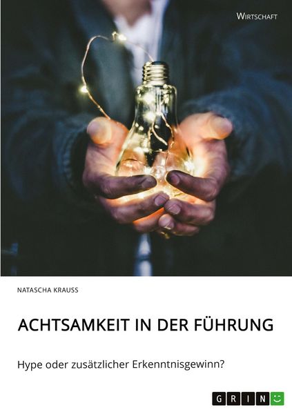 Produktbild: Achtsamkeit in der F&uuml;hrung. Hype oder zus&auml;tzlicher Erkenntnisgewinn?