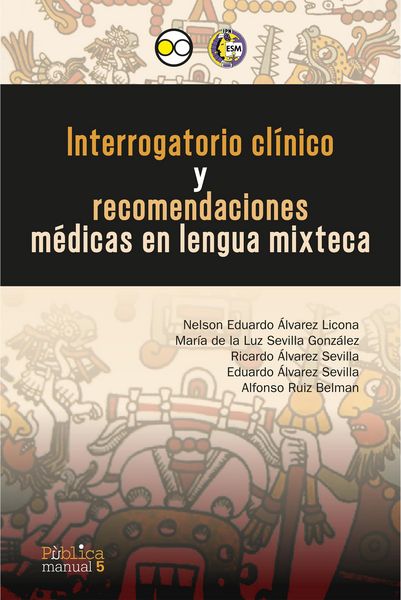 Produktbild: Interrogatorio cl&iacute;nico y recomendaciones m&eacute;dicas en lengua mixteca
