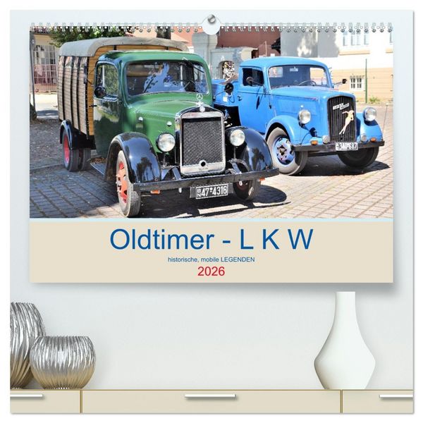 Produktbild: Oldtimer - L K W (hochwertiger Premium Wandkalender 2026 DIN A2 quer), Kunstdruck in Hochglanz