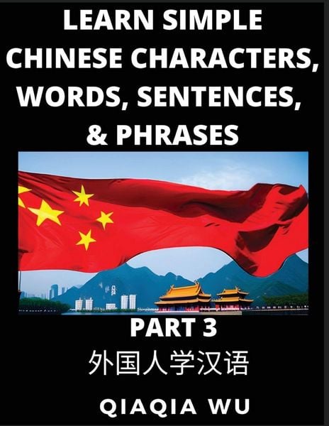 Produktbild: Learn Simple Chinese Characters, Words, Sentences, and Phrases (Part 3)