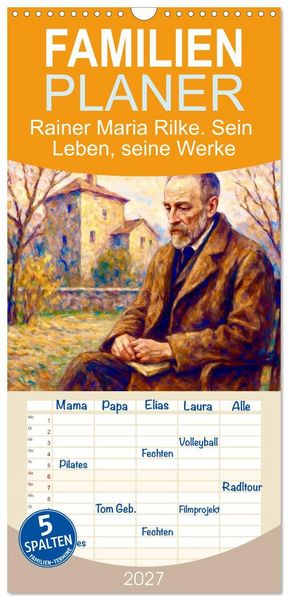 Produktbild: Familienplaner 2027 - Rainer Maria Rilke. Sein Leben, seine Werke mit 5 Spalten (Wandkalender, 21 x 45 cm) CALVENDO