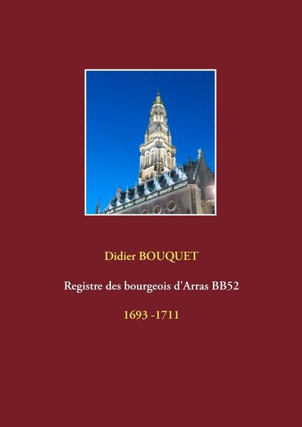 Produktbild: Registre des bourgeois d'Arras BB52 - 1693-1711
