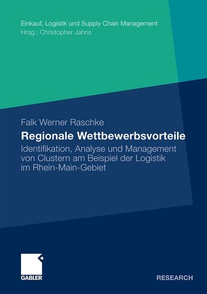 Regionale Wettbewerbsvorteile, Taschenbuch von Falk Werner Raschke, Betriebswirtschaftlicher Verlag Gabler, 9783834917263