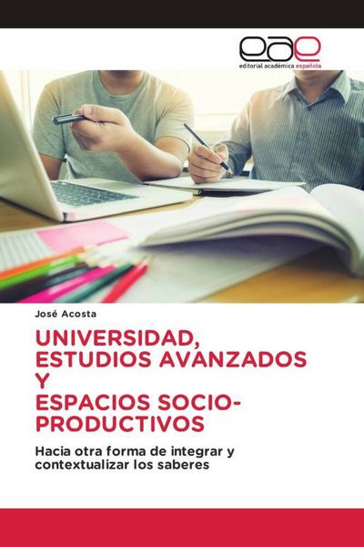 Produktbild: Universidad, Estudios Avanzados Y Espacios Socio-Productivos