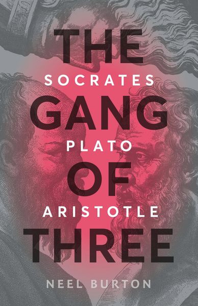 Produktbild: The Gang of Three: Socrates, Plato, Aristotle
