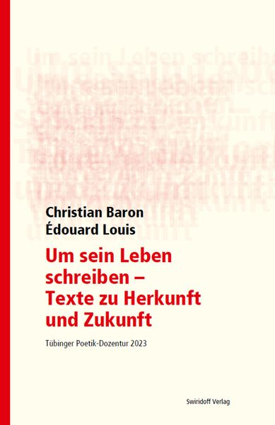 Produktbild: Um sein Leben schreiben - Texte zu Herkunft und Zukunft