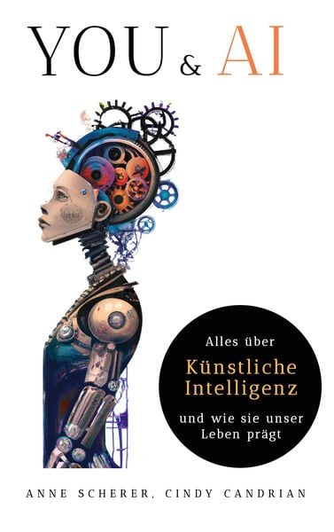 Produktbild: You & AI: Alles über Künstliche Intelligenz und wie sie unser Leben Prägt