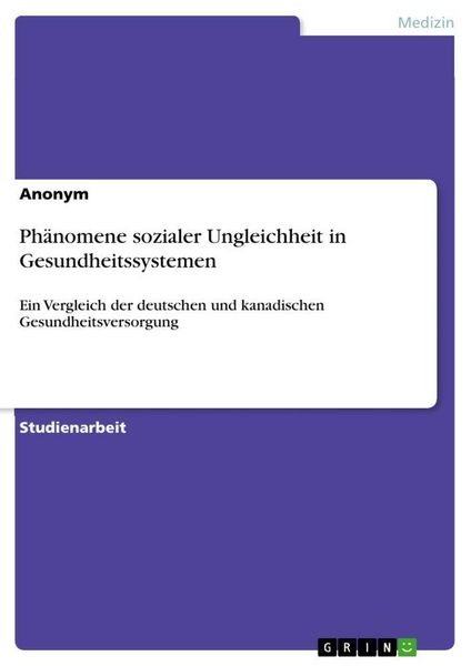 Produktbild: Ph&auml;nomene sozialer Ungleichheit in Gesundheitssystemen