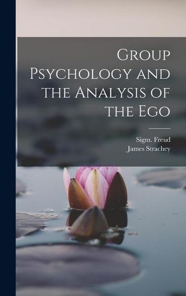 Produktbild: Group Psychology and the Analysis of the Ego