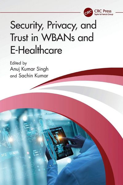 Produktbild: Security, Privacy, and Trust in WBANs and E-Healthcare