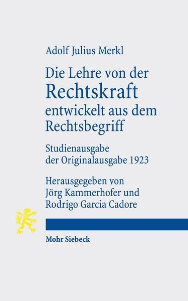 Produktbild: Die Lehre von der Rechtskraft entwickelt aus dem Rechtsbegriff