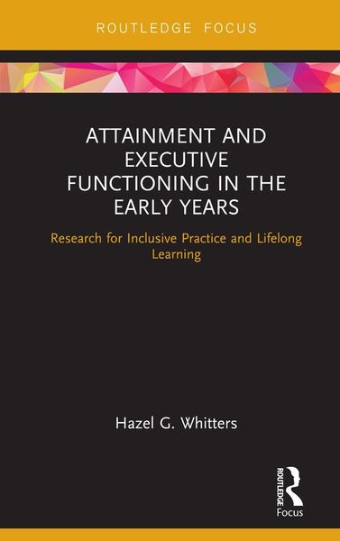 Produktbild: Attainment and Executive Functioning in the Early Years