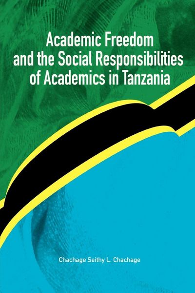 Produktbild: Academic Freedom and the Social Responsibilities of Academics in Tanzania