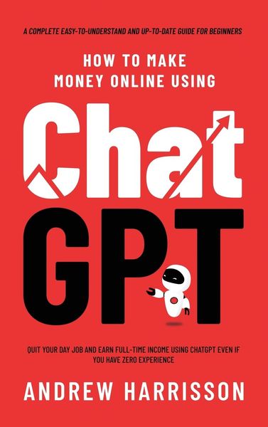 Produktbild: How to Make Money Online Using ChatGPT