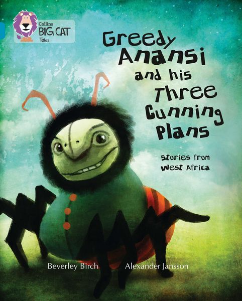 Produktbild: Greedy Anansi and his Three Cunning Plans