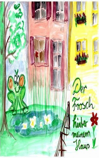 Produktbild: Der Frosch hinter meinem Haus