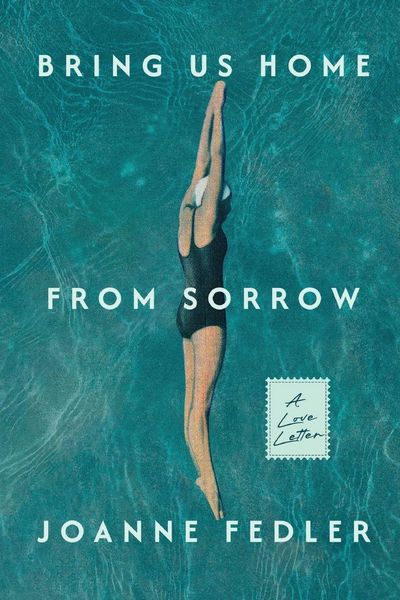 Bring Us Home From Sorrow, Taschenbuch von Joanne Fedler, Ginninderra Press, 9781761097232