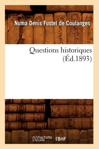 Produktbild: Questions historiques (&Eacute;d.1893)