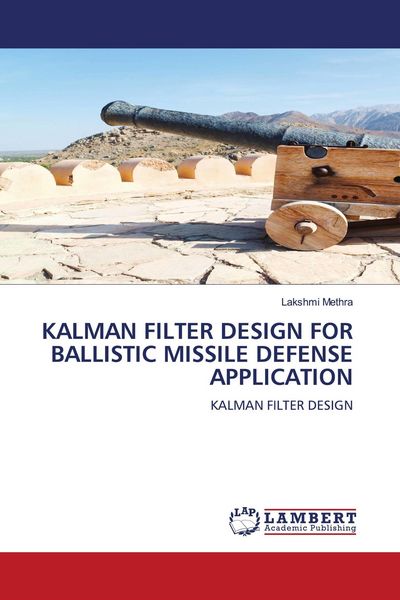 Produktbild: Kalman Filter Design For Ballistic Missile Defense Application