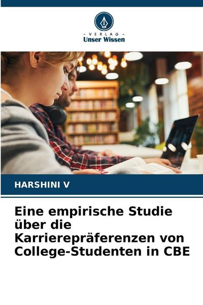 Produktbild: Eine empirische Studie &uuml;ber die Karrierepr&auml;ferenzen von College-Studenten in CBE