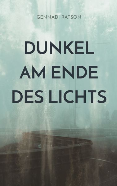 Produktbild: Dunkel am Ende des Lichts