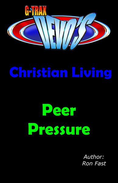 Produktbild: G-TRAX Devo's-Christian Living: Peer Pressure