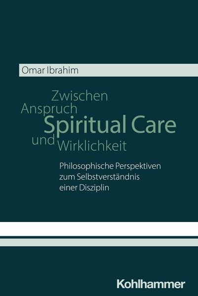 Produktbild: Spiritual Care - Zwischen Anspruch und Wirklichkeit
