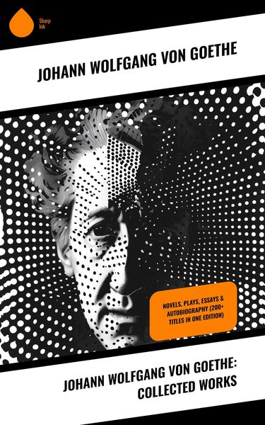 Produktbild: Johann Wolfgang von Goethe: Collected Works