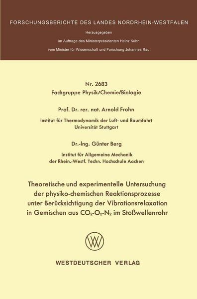 Produktbild: Theoretische und experimentelle Untersuchung der physiko-chemischen Reaktionsprozesse unter Ber&uuml;cksichtigung der Vibrationsrelaxation in Gemischen aus