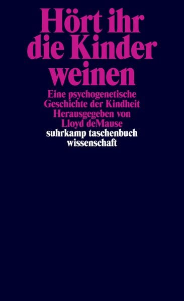 Hört ihr die Kinder weinen, Taschenbuch von Lloyd deMause, Suhrkamp, 978-3-518-27939-7