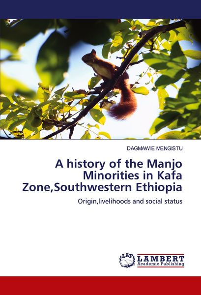 Produktbild: A history of the Manjo Minorities in Kafa Zone,Southwestern Ethiopia