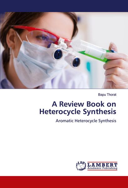 Produktbild: A Review Book on Heterocycle Synthesis