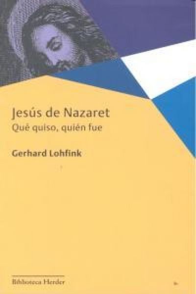 Produktbild: Jes&uacute;s de Nazaret : qu&eacute; quiso, qui&eacute;n fue