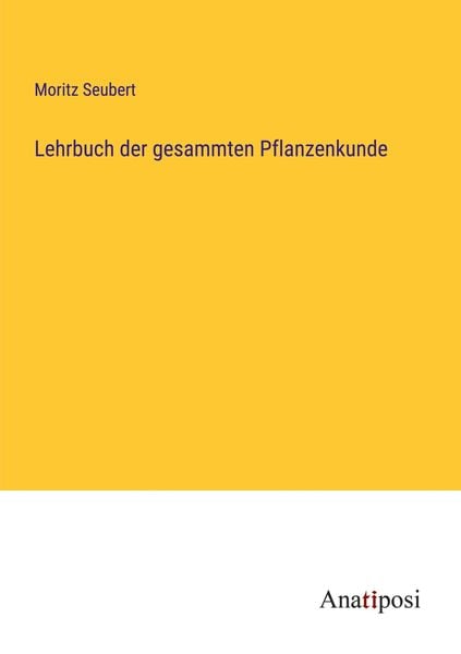 Produktbild: Lehrbuch der gesammten Pflanzenkunde