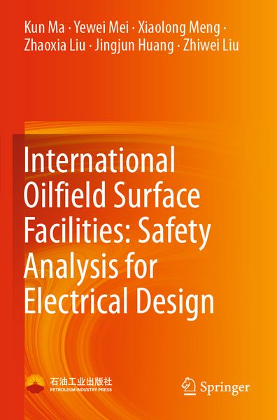 Produktbild: International Oilfield Surface Facilities: Safety Analysis for Electrical Design