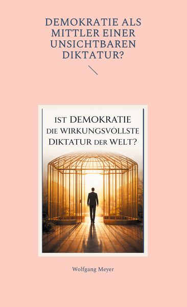 Produktbild: Ist Demokratie die wirkungsvollste Diktatur der Welt?