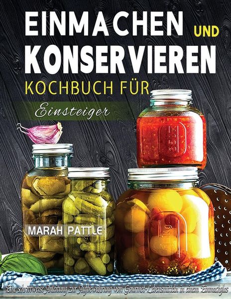 Produktbild: Einmachen und Konservieren Kochbuch fur Einsteiger