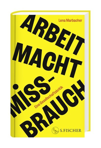 Arbeit Macht Missbrauch